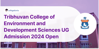 Tribhuvan College of Environment and Development Sciences UG Admission 2024 Open; Apply Now